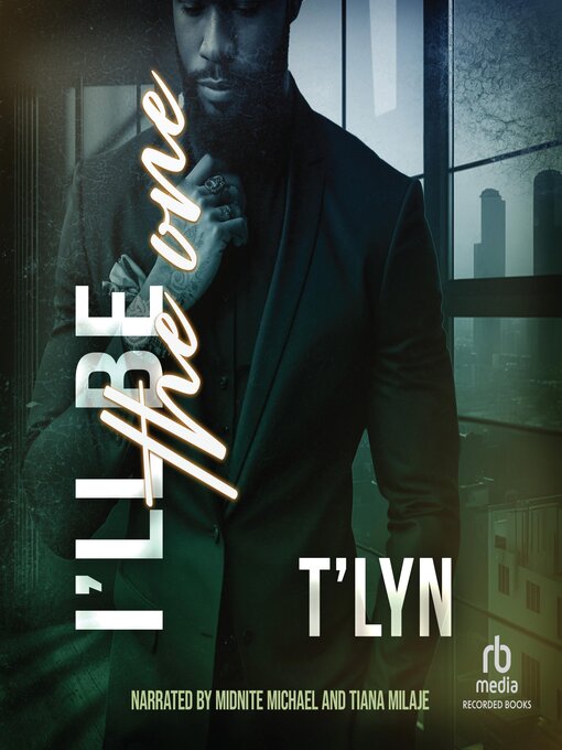 Title details for I'll Be the One by T'Lyn - Available